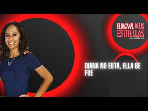 Diana no está ella se fue
