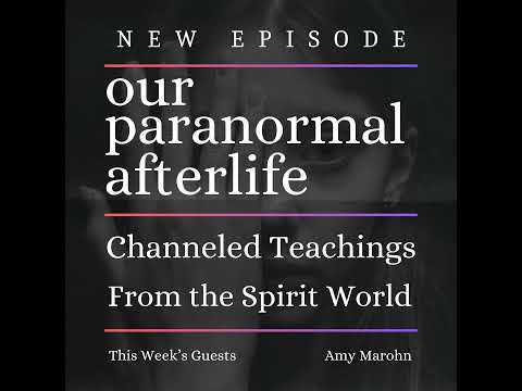 Channeled Teachings From the Spirit World