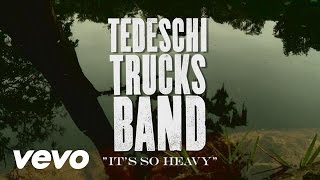 Tedeschi Trucks Band - Made Up Mind Studio Series - It's So Heavy