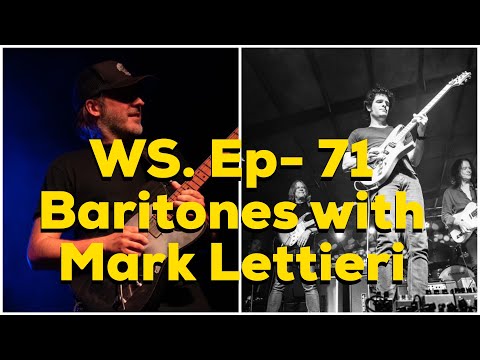 Woodshed Ep. - 71 Baritones with Mark Lettieri