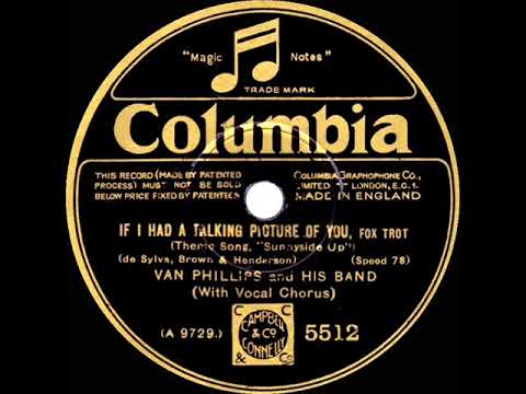 1929 Van Phillips - If I Had A Talking Picture Of You (Billy Milton, vocal)