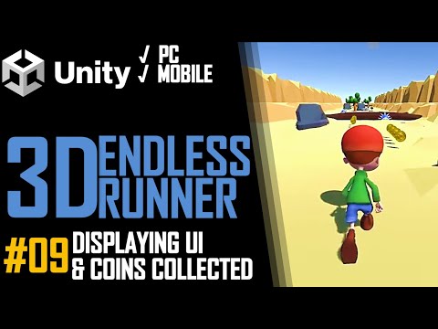 HOW TO MAKE A 3D ENDLESS RUNNER GAME IN UNITY FOR PC & MOBILE - TUTORIAL #09 - DISPLAYING COINS