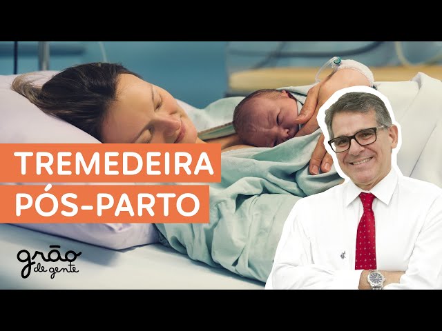 SENTIU AQUELA TREMEDEIRA APÓS O PARTO? DESCUBRA O MOTIVO AGORA