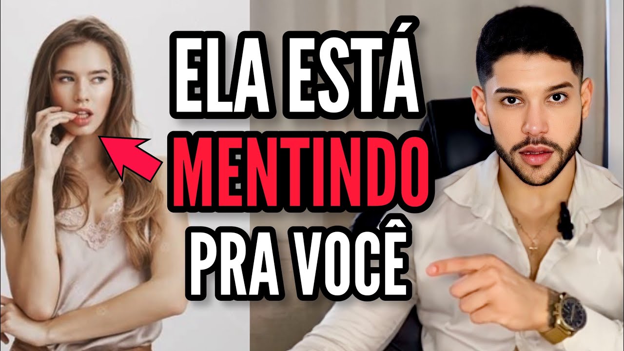 7 MENTIRAS QUE TODA MULHER VAI TE CONTAR (GARANTIDO!!)