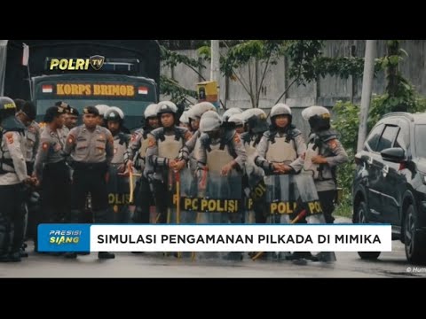 SIMULASI PENGAMANAN PEMILUKADA POLRES MIMIKA