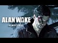 Alan Wake Remastered Esse Jogo Mereceu Esse Remaster