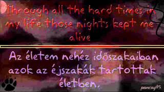 Skillet - Those Nights ~ Azok az éjszakák {angol és magyar szöveggel} • kérésre