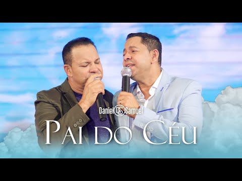 Pai Do Céu - Daniel & Samuel