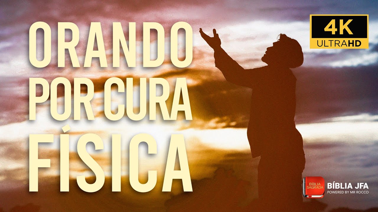 VERSÍCULOS BÍBLICOS SOBRE CURA FÍSICA - Bíblia JFA Offline