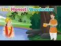 The Honest Woodcutter English Moral Stories For Kids