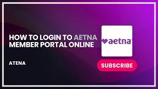 How to Login to Aetna Member Portal Online