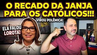 O RECADO DA JANJA PARA OS CATÓLICOS!!!