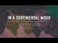 Sonny Stitt - In a Sentimental Mood