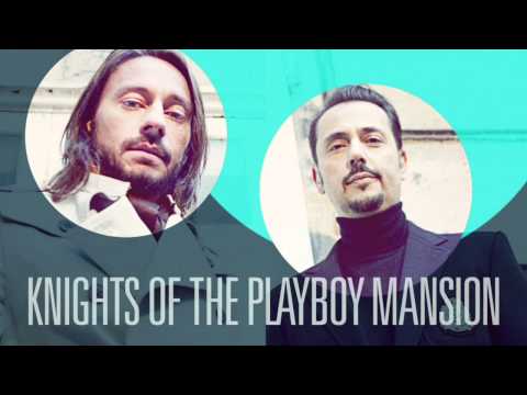 Bob Sinclair & Dimitri from Paris - Knights of the Playboy Mansion