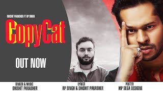COPYCAT : Dikshit Parasher | RP Singh | New Haryanvi Songs Haryanavi 2019