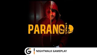 PARANOID - Nightwalk Gameplay