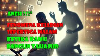 Download lagu STRANGE!!! THE PHENOMENON OF THE LAST THIRD OF THE NIGHT WHEN YOU WAKE UP FOR TAHAJJUD mp3 Download lagu STRANGE!!! THE PHENOMENON OF THE LAST THIRD OF THE NIGHT WHEN YOU WAKE UP FOR TAHAJJUD mp3
