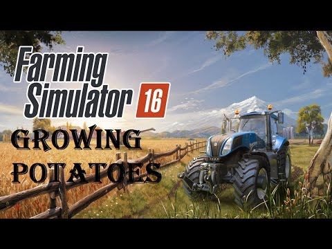 Farming Simulator 16 Guide - How to Grow Potatoes