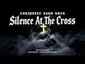 The Sowers Silence At The Cross Ai Christian Hard Rock Christian New Single