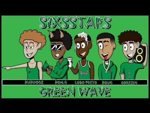 SIXSTAR ft oDrezin - Green Wave 💚🌵