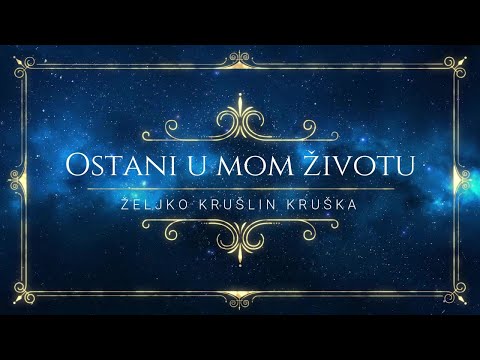 Ostani u mom životu- Željko Krušlin Kruška & Latino (Official video)