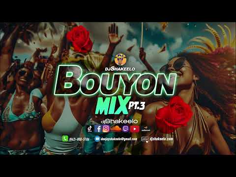 Bouyon Mix pt. 3 "Flowers & Bakshat" 2024 Best Of Bouyon (Pudaz , Signal Band, Ridge, Quan, Trilla-G