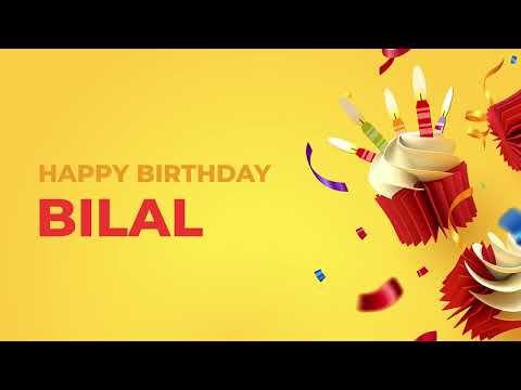 Happy Birthday BILAL - Happy Birthday Song made especially for You! 🥳