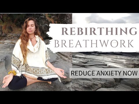 GUIDED REBIRTHING BREATHWORK 🦋 Reduce Anxiety Now!