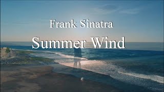 Frank Sinatra - Summer Wind HD (lyrics)