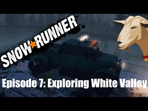 SnowRunner | Episode 7 | Exploring White Valley