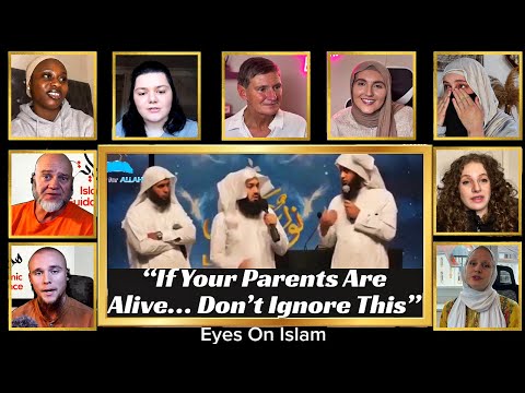 Treatment of Parents in Islam | Mufti Menk,Sheikh Mansour,Sheikh Nayef|Non-Muslims & Reverts Reacts