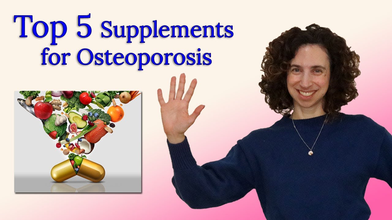 Top 5 Supplements for Osteoporosis:  Boost Your Bone Health Today!