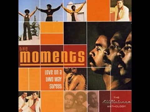 Love On a Two Way Street - The Moments