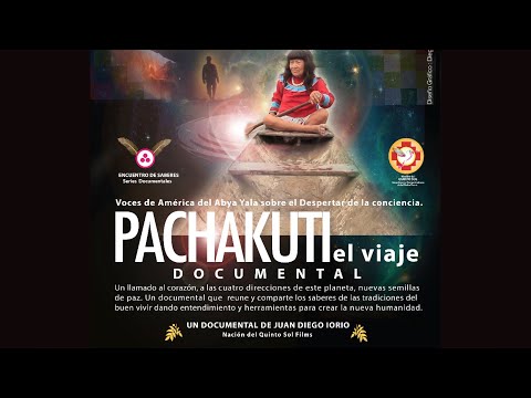 PACHAKUTI: The Prophesies of the Ages from the South