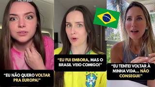 Gringas retornam ao Brasil depois de anos e revive sentimento que nenhum outro país oferece