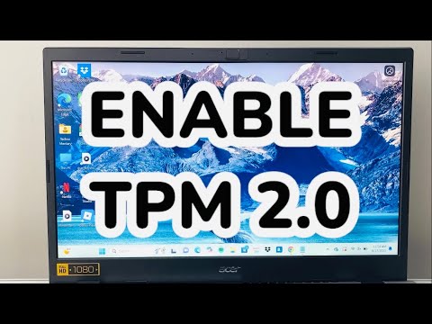 How To Enable TPM 2.0 In Windows