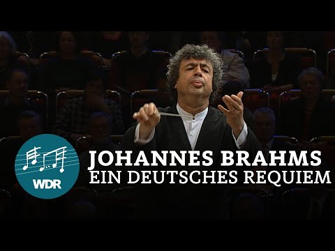 Brahms - Ein deutsches Requiem | Semyon Bychkov | WDR Symphony Orchestra | WDR Radio Choir