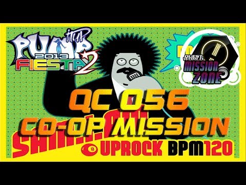 Uprock QC 056 [CO-OP MISSION] | PUMP IT UP FIESTA 2 MISSION ZONE