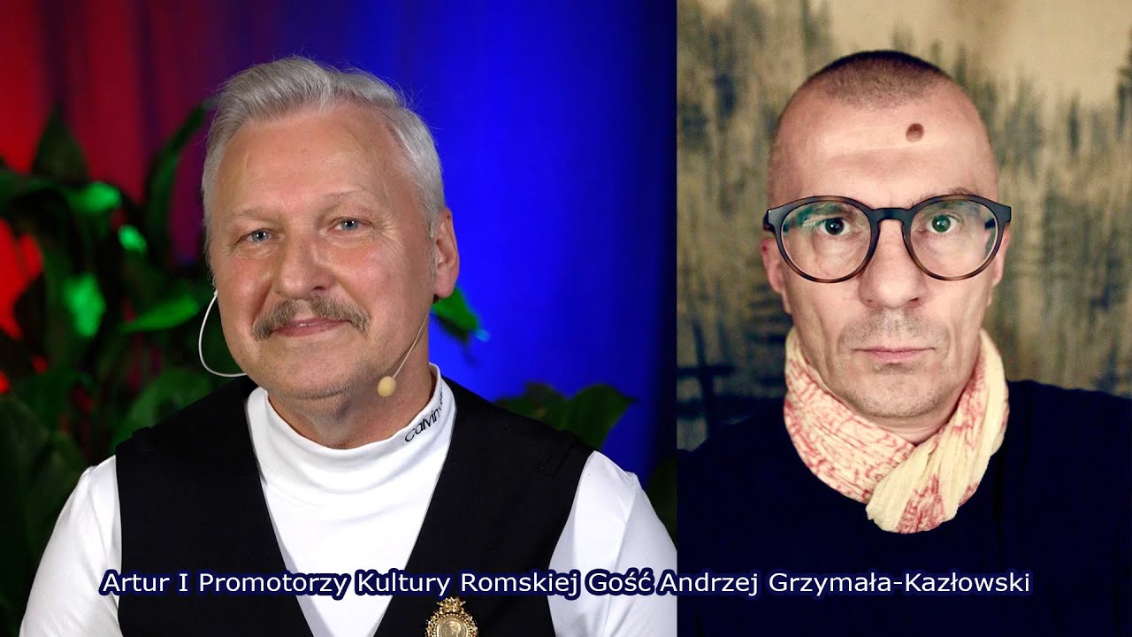 Artur i Promotorzy Kultury Romskiej Gość Andrzej Grzymała-Kazłowski