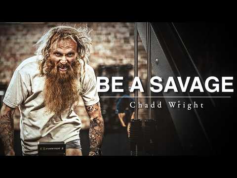 BE A SAVAGE: Navy Seal Team Leader | Chadd Wright - The Unbreakable Mindset