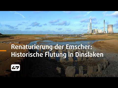 STUDIO 47 .live | RENATURIERUNG DER EMSCHER: HISTORISCHE FLUTUNG IN DINSLAKEN