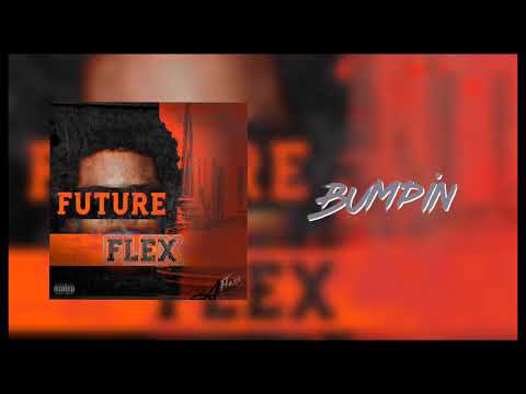 A-Flexo - Bumpin (ft. Gangnito)