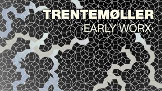 Trentemøller: Physical Fraction