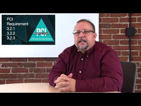 PCI Requirements 3.2.1, 3.2.2 & 3.2.3 Do Not Store Tracks, Codes or PINs After Authorization