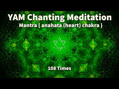 YAM Chanting Meditation Mantra { Anahata (heart) chakra } Chakra Healing Music 108 Times 🧘‍♀️