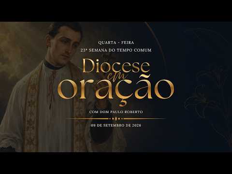 Diocese em Oração | 9 de setembro de 2026 | São Pedro Claver