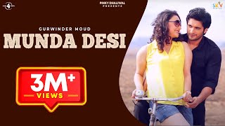 New Punjabi Song 2014 | Gurwinder Moud | Munda Desi | Latest Punjabi Songs 2014