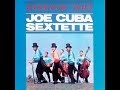 Joe Cuba Sextette - A Las Seis (Audio)