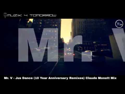 Jus Dance (10 Year Anniversary Remixes) (Claude Monnet Mix)