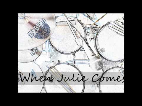 When Julie Comes